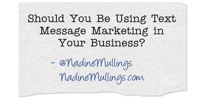 Should You Be Using Text Message Marketing in Your Business?