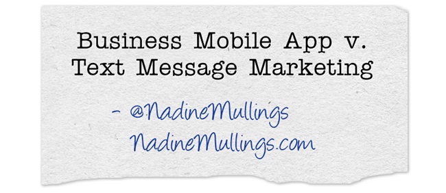 Business Mobile App v. Text Message Marketing