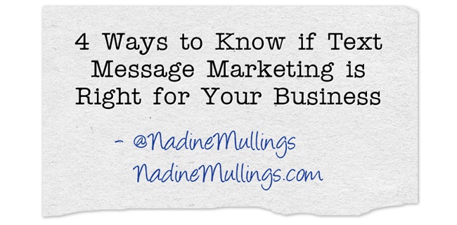 4 Ways to Know if Text Message Marketing is Right for Your Business
