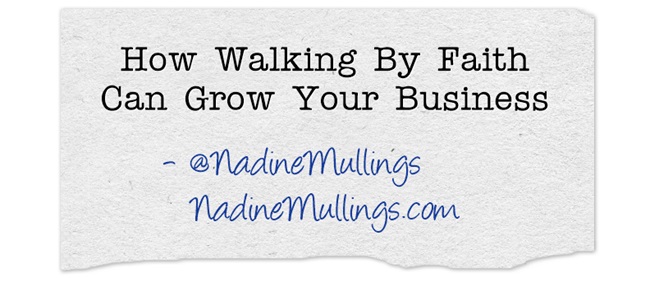 How Walking By Faith Can Grow Your Business